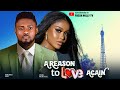A REASON TO LOVE AGAIN - Uche Montana, Maurice Sam, Deza The Great 2024 New Nigerian Movie