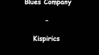 Blues Company - Kispirics (Original)