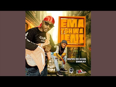 Muvo De Icon - Ematshwaleni (ft. Ennkay)