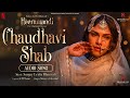 Chaudhavi Shab Audio Song Sanjay Leela Bhansali Shreya Ghoshal Heeramandi Bhansali Music