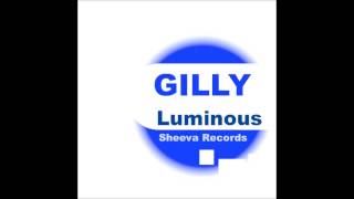 Gilly - Luminous (Original Mix) [Sheeva Records]