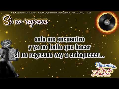 SI NO REGRESAS - BINOMIO DE ORO DE AMÉRICA