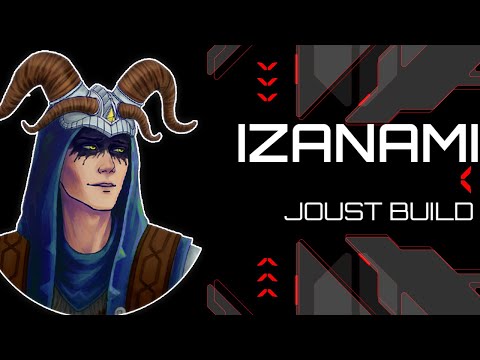 IZANAMI JOUST BUILD - SMITE JOUST GAMEPLAY