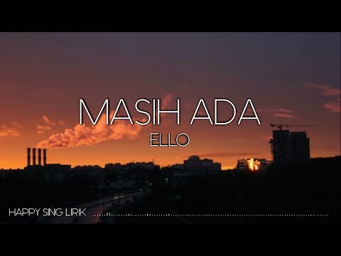 Ello - Masih Ada (Lirik)