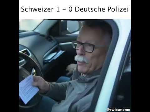 Schweizer 1 - Deutsche Polizei 0