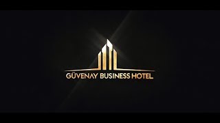 Güvenay Business Hotel - Tanıtım Filmi