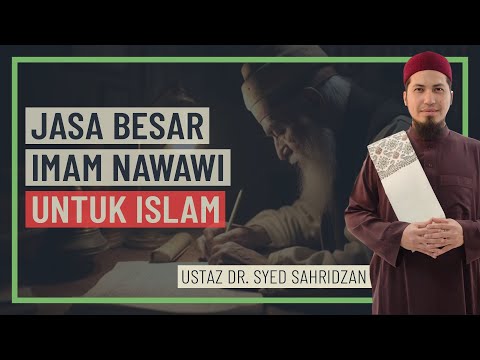 Ustaz Dr. Syed Shahridzan - Jasa Besar Imam Nawawi Untuk Islam