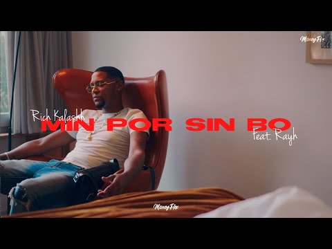 Rich Kalashh - Min Por Sin Bo feat. Rayh (Music Video)