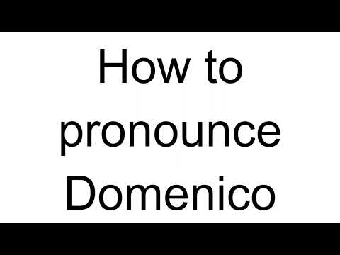 How to Pronounce Domenico (Italian)