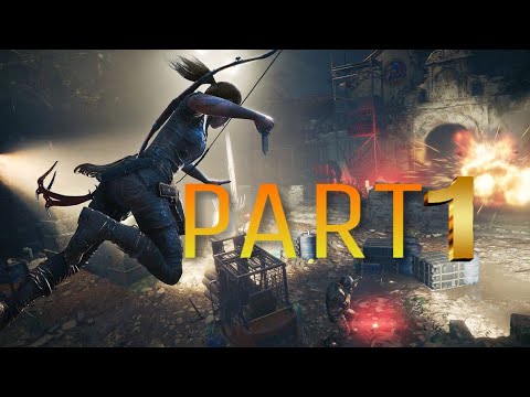 Shadow of the Tomb Raider Gameplay Walkthrough Part 1 | Intro/Mission-1