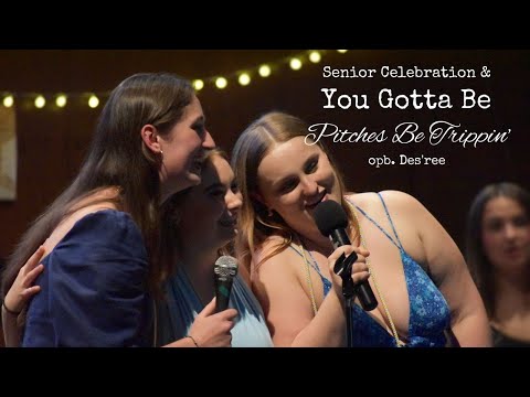 Thumbnail for Senior Celebration & You Gotta Be (opb. Des'ree) | Pitches Be Trippin' by Des'ree