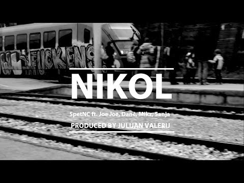 SpetNC feat. Joe Joe, Danč, Mikz, Sanja - Nikol (Official Video)