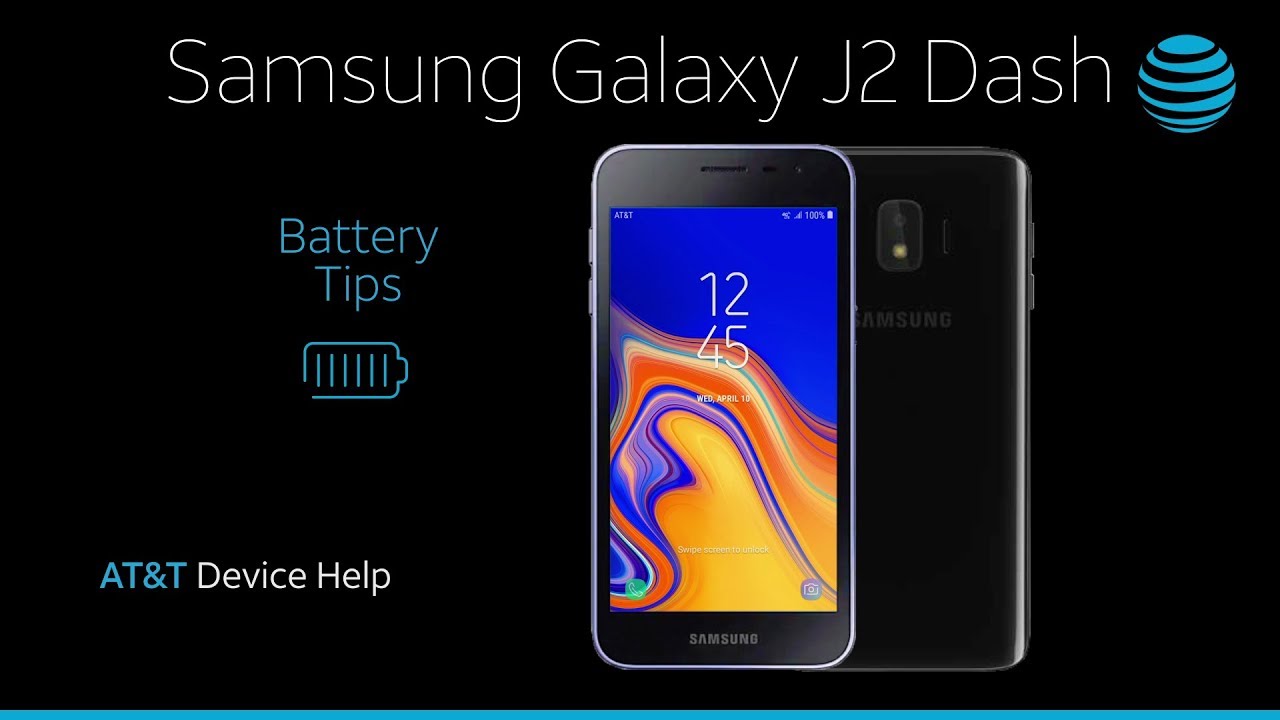 Battery Tips on your Samsung Galaxy J2 Dash | AT&T Wireless