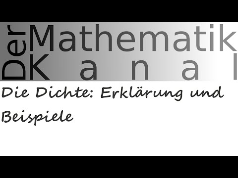 Die Dichte: Erklärung und Beispiele | DerMathematikKanal | Dichte | Erklärung | Beispiele