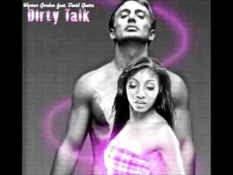 Dirty Talk - Wynter Gordon feat. David Guetta