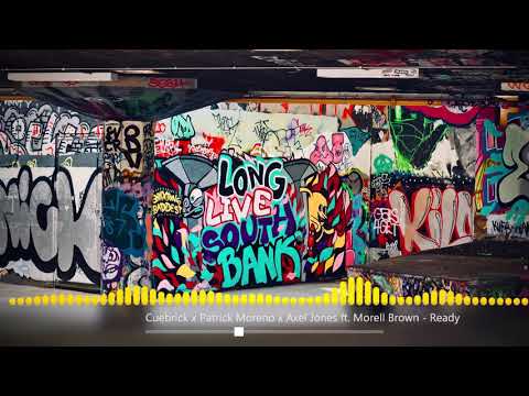 Cuebrick x Patrick Moreno x Axel Jones ft. Morell Brown - Ready [Hecto's Promotion 11]