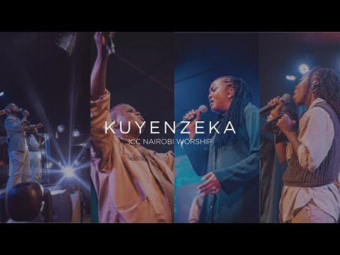 Kuyenzeka | ICC Nairobi Worship Cover