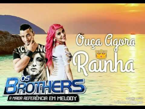 Rainha - Banda Os Brothers