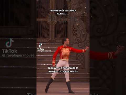 Relato de la mímica del Ballet El Cascanueces
