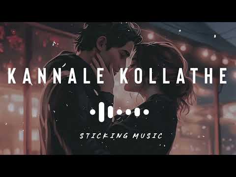 Kannale Kollathe - Slowed and Reverb Version - Sticking Music - Album Song - 🎧🎧🎧