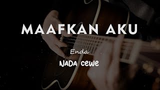 Download lagu MAAFKAN AKU // ENDA // KARAOKE GITAR AKUSTIK NADA CEWE ( FEMALE ) mp3
