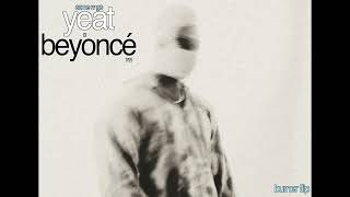 burner wave | yeat come n go but the beat is beyonce 711