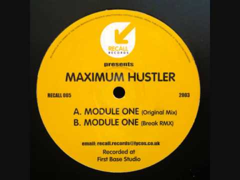 Maximum Hustler - Module One