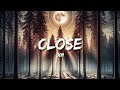 Nick Jonas - Close (Lyrics)