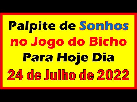 PALPITE PARA O JOGO DO BICHO DE HOJE DIA 24 DE JULHO DE 2022 | SONHAR MOTO E DESCER ESCADA🍀🍀🍀