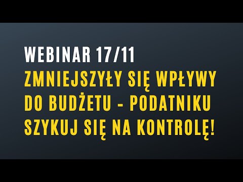 Webinar: Zmniejszyły się wpływy do budżetu – Podatniku szykuj się na kontrolę!