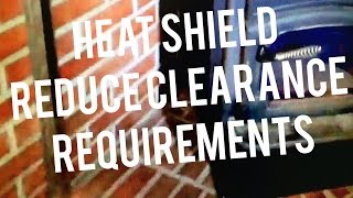 Wood Stove Heat Shield Installation Requirements, Reduce Clearances to Combustibles