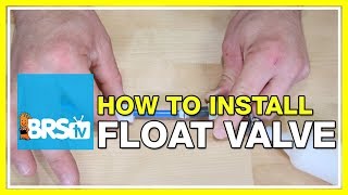 How to Install a Reverse Osmosis Float Valve - BRStv How-To