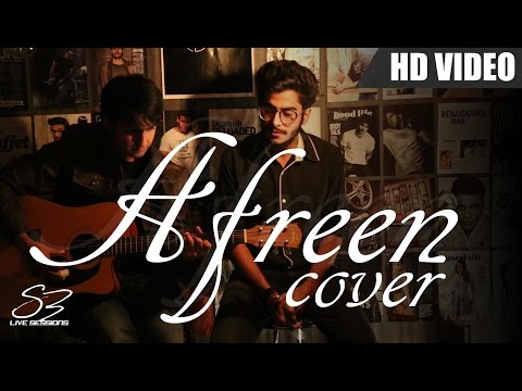 Afreen Afreen Cover I Karan Dua I Siddharth I SB Live Sessions I 2017