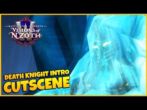 Death Knight Intro Cutscene | Patch 8.3 Spoilers