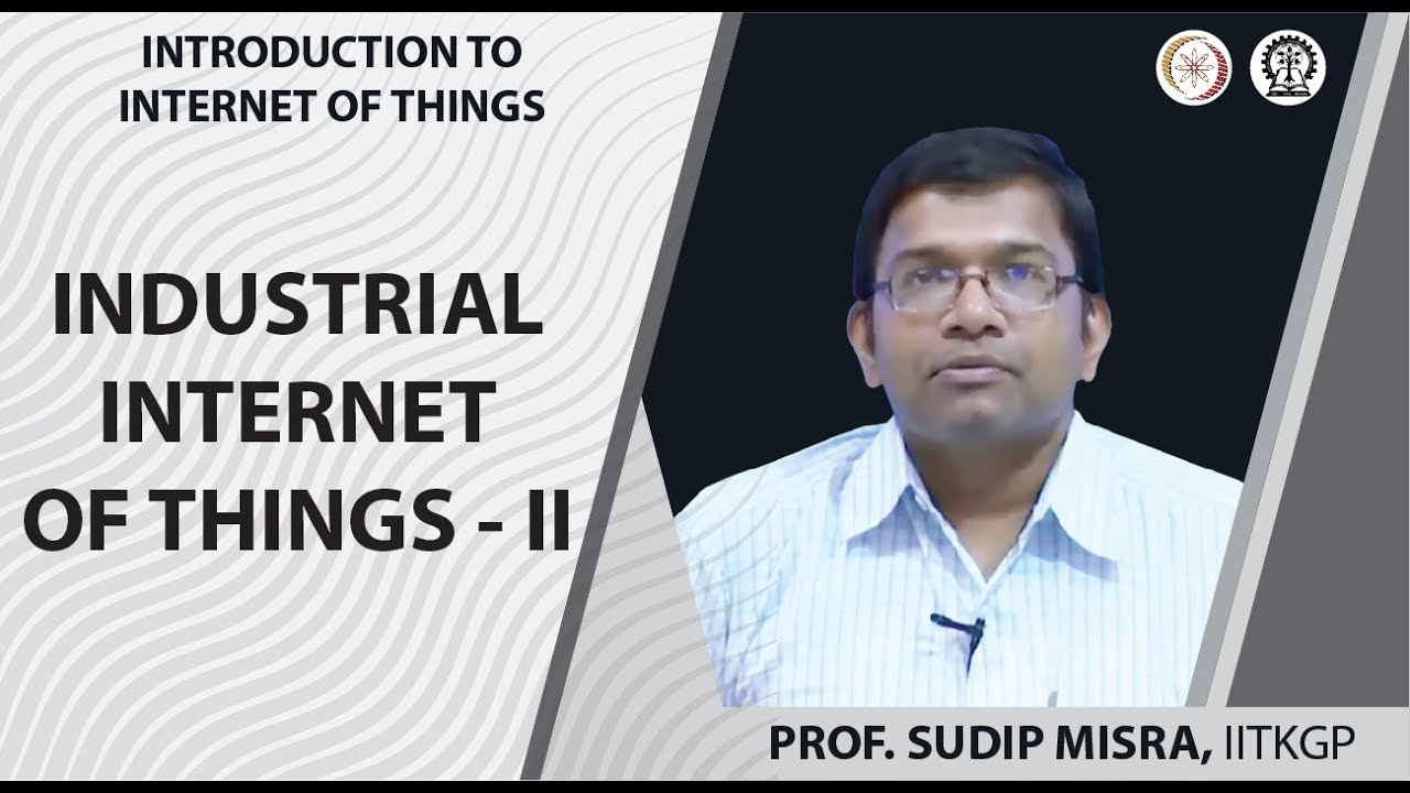 INDUSTRIAL INTERNET OF THINGS- II
