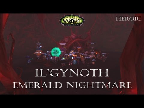 Il'Gynoth - Heroic | Emerald Nightmare | Disillusion