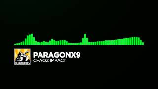 [DnB] ~ ParagonX9 - Chaoz Impact