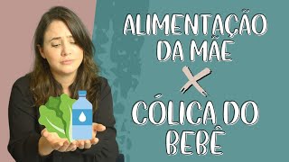 Cólica do bebê e a alimentação da mãe