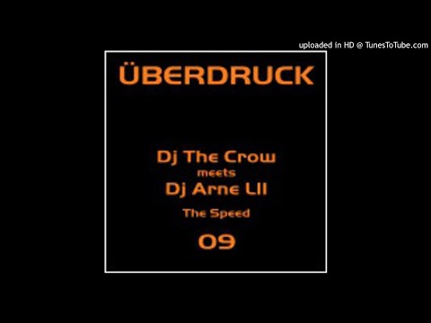 Dj The Crow Meets Dj Arne L II - The Speed (Überdruck Mix)
