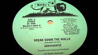 Abbashantie - Break Down The Walls