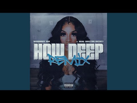 How Deep (Remix)