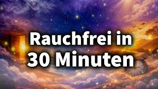 Rauchfrei Hypnose zum Einschlafen: In 30 Minuten Rauchverlangen stoppen