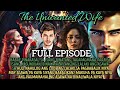 FULL EPISODE | THE UNWANTED WIFE | RAVA TV