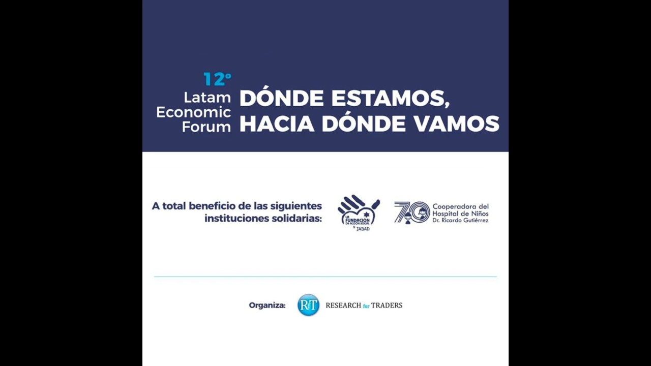 Video del 11° Latam Economic Forum