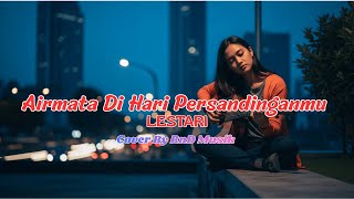 Download lagu AIRMATA DI HARI PERSANDINGANMU - LESTARI || Slow Rock Cover - RnD Musik mp3 Download lagu AIRMATA DI HARI PERSANDINGANMU - LESTARI || Slow Rock Cover - RnD Musik mp3