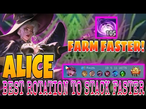 19KILLS!! Alice Best Rotation To Stack Faster! Farm Faster! | Top Global Alice Gameplay | MLBB