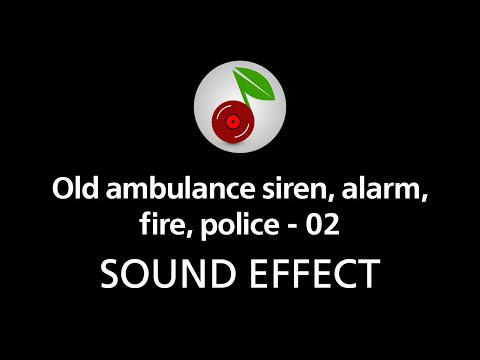 🎧 Old ambulance siren, alarm, fire, police - 02, SOUND EFFECT