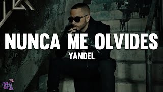 Download lagu Yandel - Nunca Me Olvides (Letra) mp3