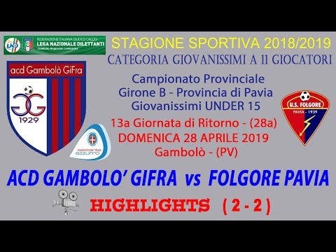 ACD GAMBOLO' GIFRA - cat.U15 a 11 giocatori - stag. 2018/19 - 13a RITORNO FOLGORE