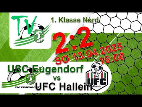 2025 04 13 USC Eugendorf 1b vs USK Hallein 1b Torszenen